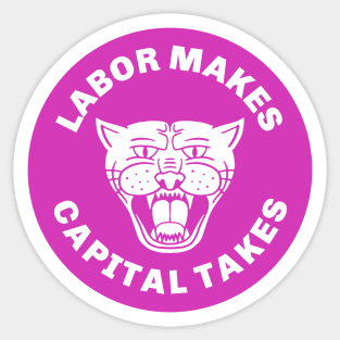 Labor Makes Capital Takes Sticker